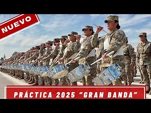 Grand Band of the Chilean Army - "PRACTICE 2025" (4K)
