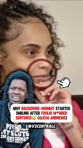 Why Backdoor-Mommy started SMILING after Foolio M*rder Sentence😳 (Alicia Andrews)
