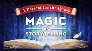 Magic of Storytelling | Present for the Queen