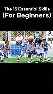 (For Soccer Beginners) The 15 Essential Skills 3