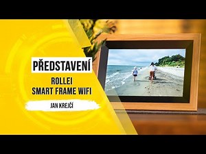 ROLLEI Smart Frame WiFi – Chytrý rámeček, který oživí vaše vzpomínky