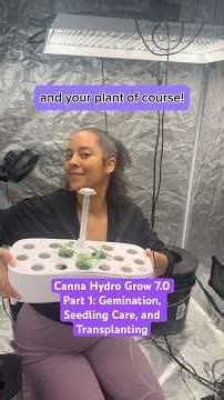 Canna Hydro Grow 7.0 Part 1: Gemination, Seedling Care, and Transplanting