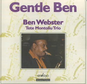 Ben Webster, Tete Montoliu Trio - Gentle Ben
