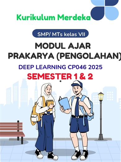 MODUL AJAR PRAKARYA (PENGOLAHAN) KELAS 7 SMP/MTs DEEP LEARNING http://lynk.id/suryabarokahsultan/3p33w25oz3mo #fypシ゚ #mengajar #deeplearning2025 #deeplearning #PRAKARYA #KELAS7