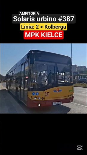 Solaris urbino #387 linia: 2 Kolberga #MPK #kielce #solaris #parkrozrywki #busspotting #autobus