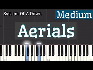 System Of A Down - Aerials Piano Tutorial | Medium