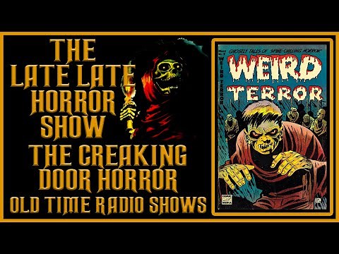 The Creaking Door Old Time Radio Shows All Night