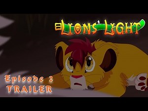 LIONS' LIGHT || EPISODE 2 || TRAILER