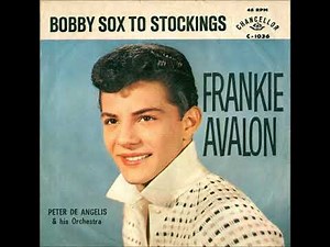 Frankie Avalon - Bobby Sox To Stockings