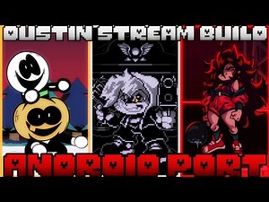 FNF DUSTIN' STREAM BUILD ANDROID PORT