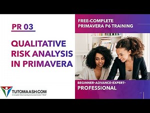 PR03-Qualitative Risk Analysis in Primavera