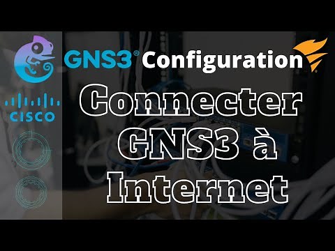 Comment connecter GNS3 à Internet ?- GNS3| LAB02