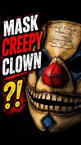 The Creepiest Clown Mask You’ll Ever See