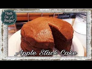 APPLE STACK CAKE WITH HOMEMADE APPLE BUTTER