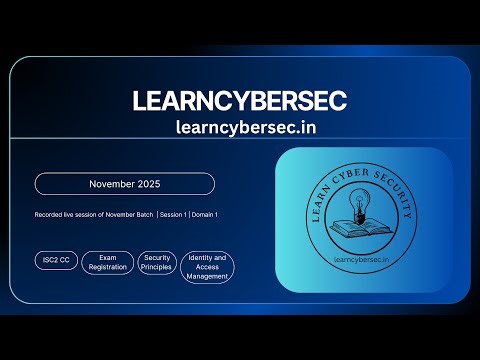 LearnCyberSec | ISC2 CC Training | Session 1 | Domain 1
