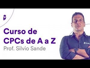 Curso de CPCs de A a Z - Prof. Silvio Sande