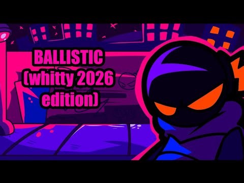 BALLISTIC | WHITTY 2026 ediction Gameplay