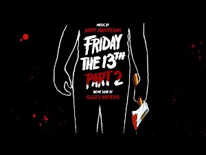Harry Manfredini - Friday The 13th, Part 2 [Theme Suite by Gilles Nuytens]