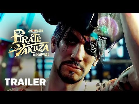 Like A Dragon: Pirate Yakuza in Hawaii Reveal Trailer