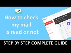 How to check my mail is read or not - How to see if someone read your email
