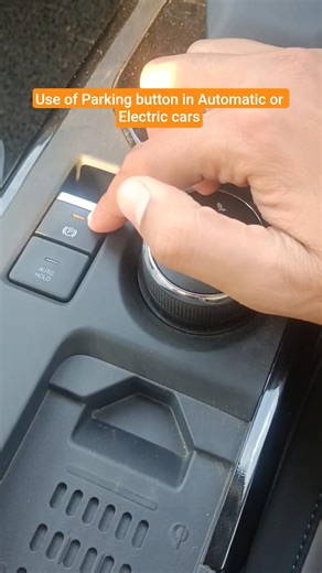 Use of Parking button in Electric or Automatic Car #unbiasedview #parking #parkingoptions #viral
