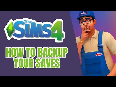 How to BACKUP Your SAVES! Don't LOSE YOUR SAVE! | The Sims 4 Guides & How to