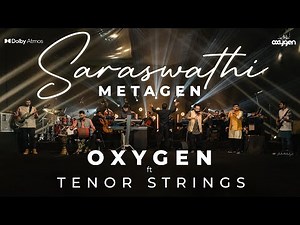 SARASWATHI | OXYGEN WORLD MUSIC | METAGEN Series SONG 1