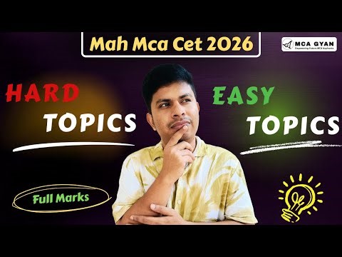 Hard vs Easy Topics in MAH MCA CET 2026 | Smart Preparation Strategy