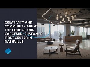 Capgemini's Customer First Center in Nashville