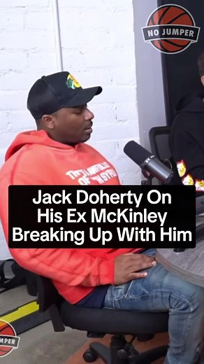 Jack Doherty Explains McKinley Richardson Breakup