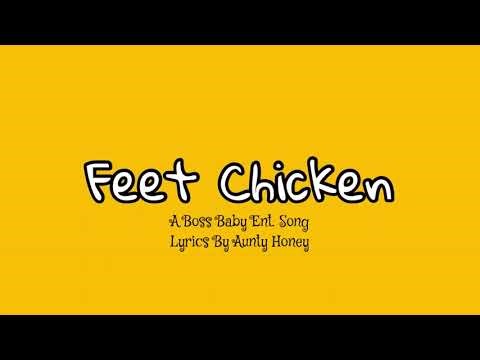 Feet Chicken - Boss Baby Ent. Music