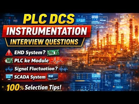 Instrumentation Interview Questions and Answers| plc |control valve |Instrumentation signals