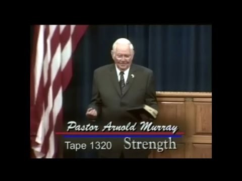 Strength - Shepherd’s Chapel - Pastor Arnold Murray