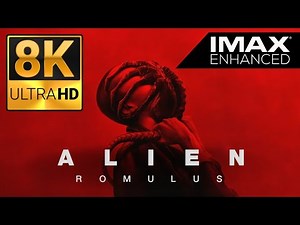 Alien: Romulus | Final Trailer | 8K IMAX ENHANCED