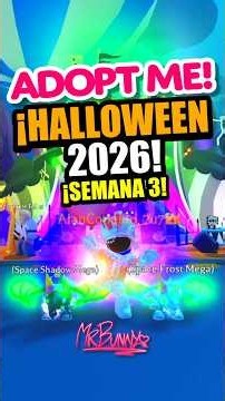 ¡ADOPT ME HALLOWEEN 2026 SEMANA 3!🔥🎃 | !4 NUEVAS PETS!😱 #adoptmeroblox #roblox #robloxshorts #vtuber