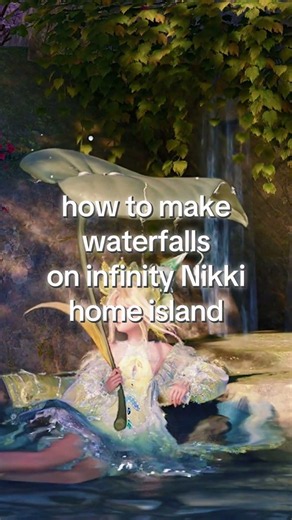 How to Make Waterfalls on Infinity Nikki Home Island