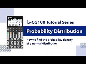 fx‑CG100 | Probability Distribution – How to Find the Probability Density of a Normal Distribution