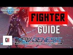 Fighter Guide PSO2 New Genesis