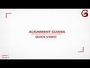 How to use Alignment Guides in Lightburn 42