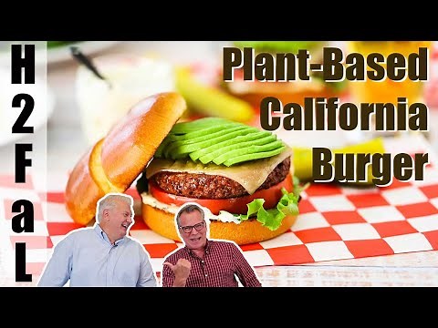 Best-Ever Plant-Based California Burger | How To Feed a Loon