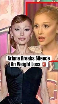 Ariana Breaks Silence On Weight Loss #shorts #arianagrande #celebritynews