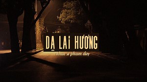 Hoàn cảnh sáng tác bài “Dạ Lai Hương” (nhạc sĩ Phạm Duy) – Một đêm thơm xứ Huế, một