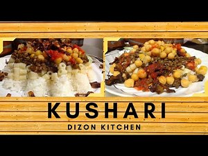 Kushari Recipe | Egyptian Lentil Pasta Dish by Dizon Kitchen | الكشري المصري
