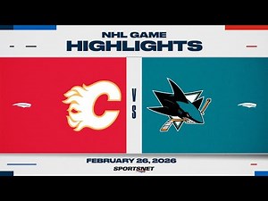 NHL Highlights | Flames vs. Sharks - February 26, 2026