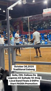 118 reactions · 3 comments | October 30,2025 Traditional Sabong Iloilo, CDL Coliseo De Leganes 43 Sultada 10-Stag Local Band Finals 2:00Pm Start PAGBA Promotion: #musicnotminenocopyrightinfrigementintended #ForEntertainmentPurposesOnly | Jack Balsote | Facebook