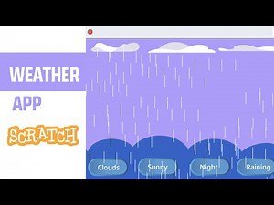 Lecture 18 | How To Make Weather App In Scratch 3.0