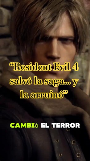 Resident Evil 4 salvó la saga… y la arruinó”