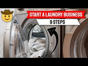 How To Start A Laundry Business In 9 Steps | Best Ways To Start A Laundromat Business