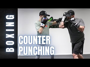 Boxing | Counter Punching Techniques