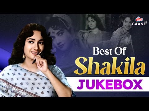 Shakila Special Playlist | Bollywood Actress | Hindi Songs | Ultra Gaane OTT | #DekhKeSuno